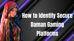 Secure Daman gaming platforms