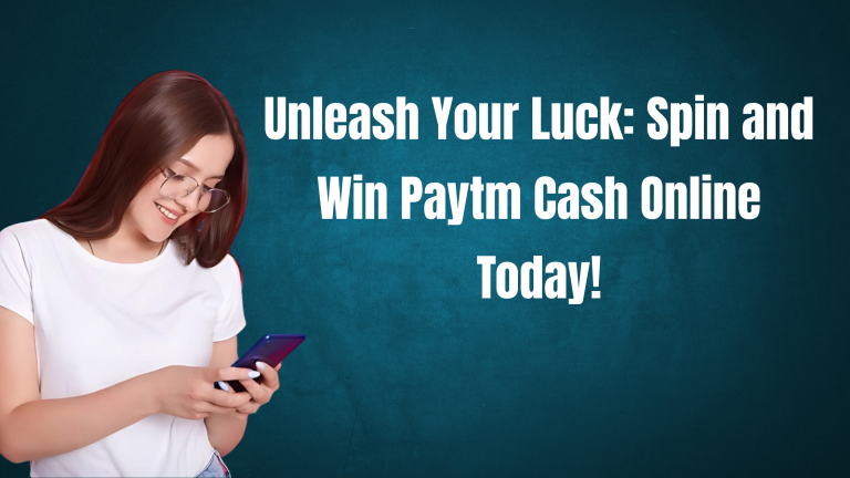 spin and win paytm cash online