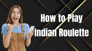 Indian Roulette