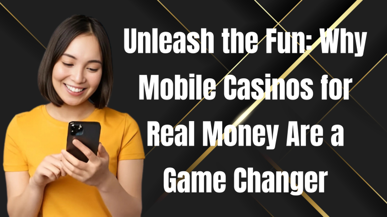 Mobile Casinos for Real Money